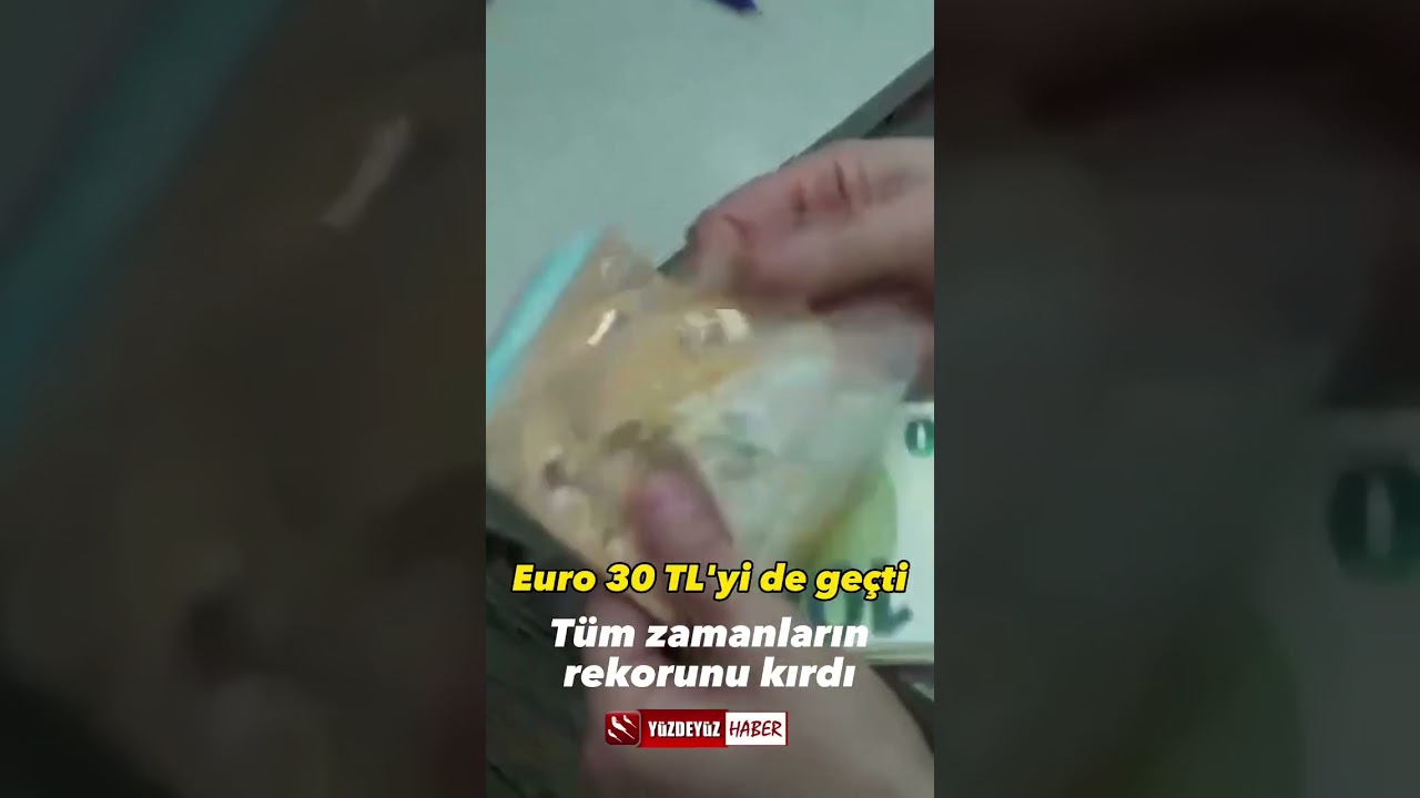 EURO 30 TL'Yİ DE GE&Ccedil;Tİ, T&Uuml;M ZAMANLARIN REKORUNU KIRDI