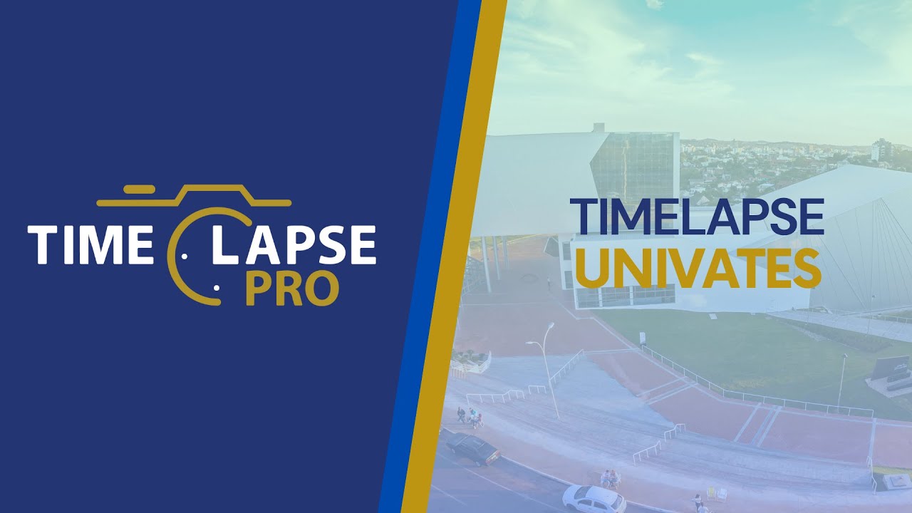 Time‑Lapse PRO | Centro Cultural Univates