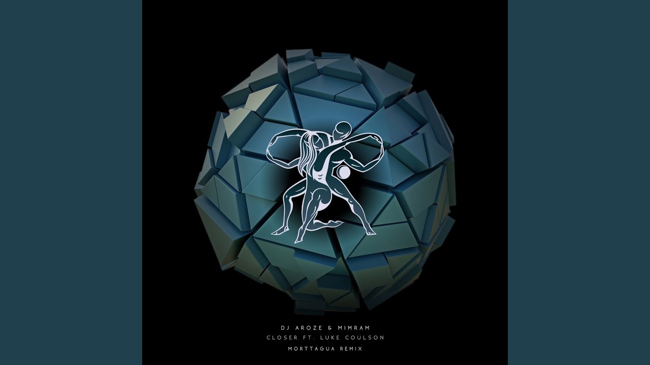 Closer (Morttagua Extended Remix)