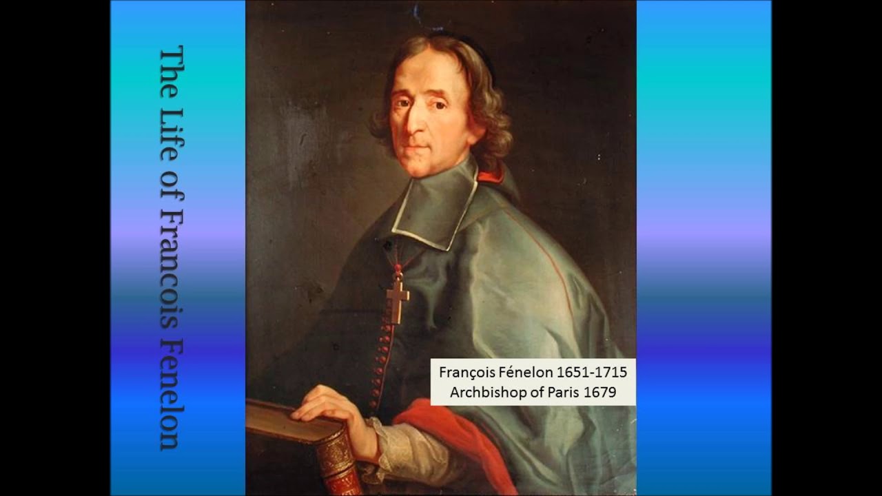 The Life of Francois Fenelon 1651-1715