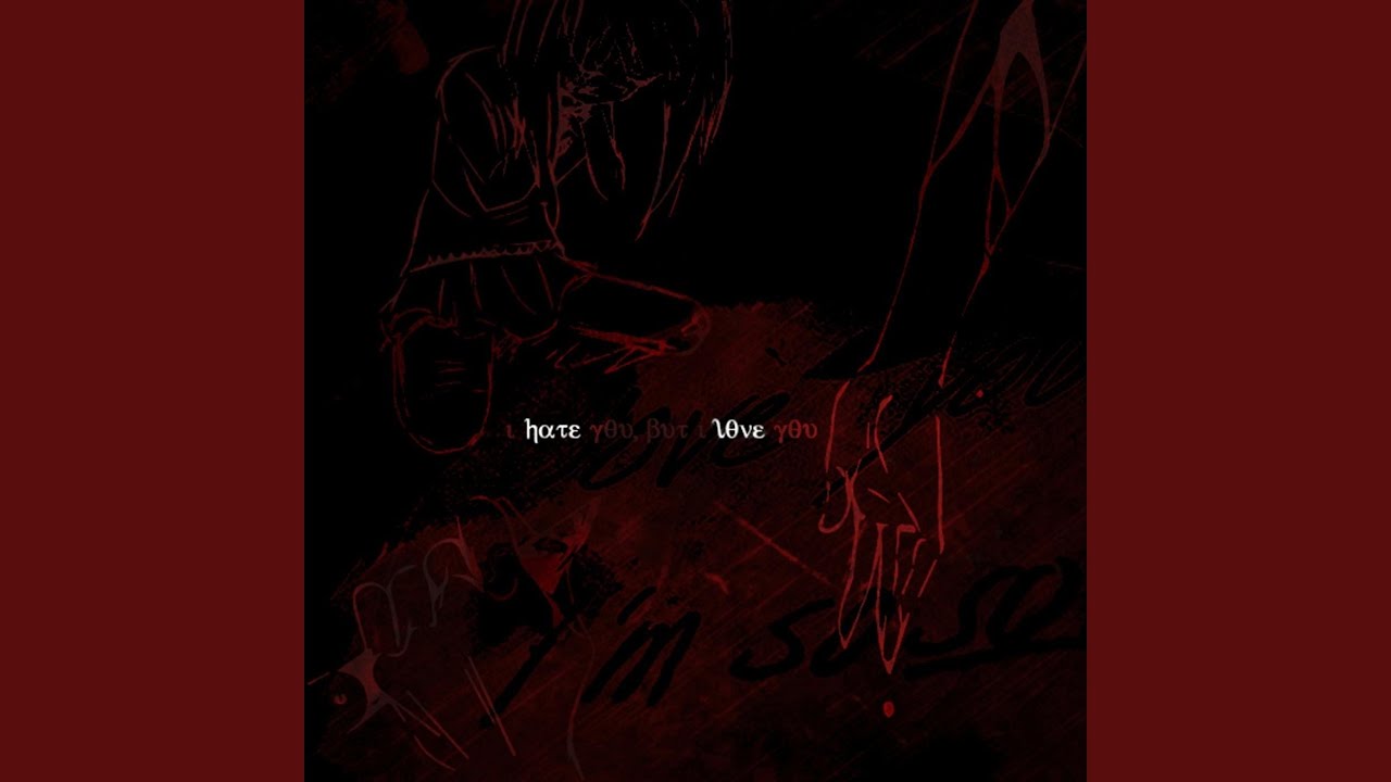 I Hate You, But I Love You