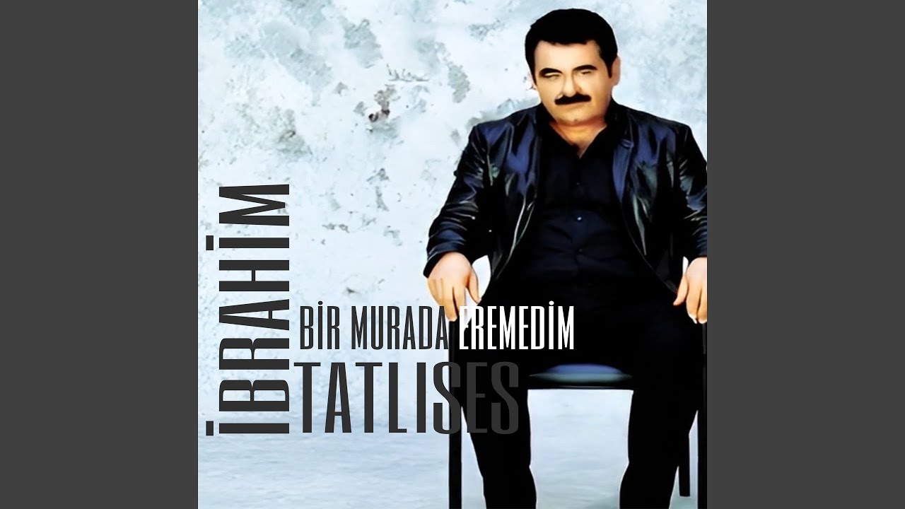 Bir Murada Eremedim