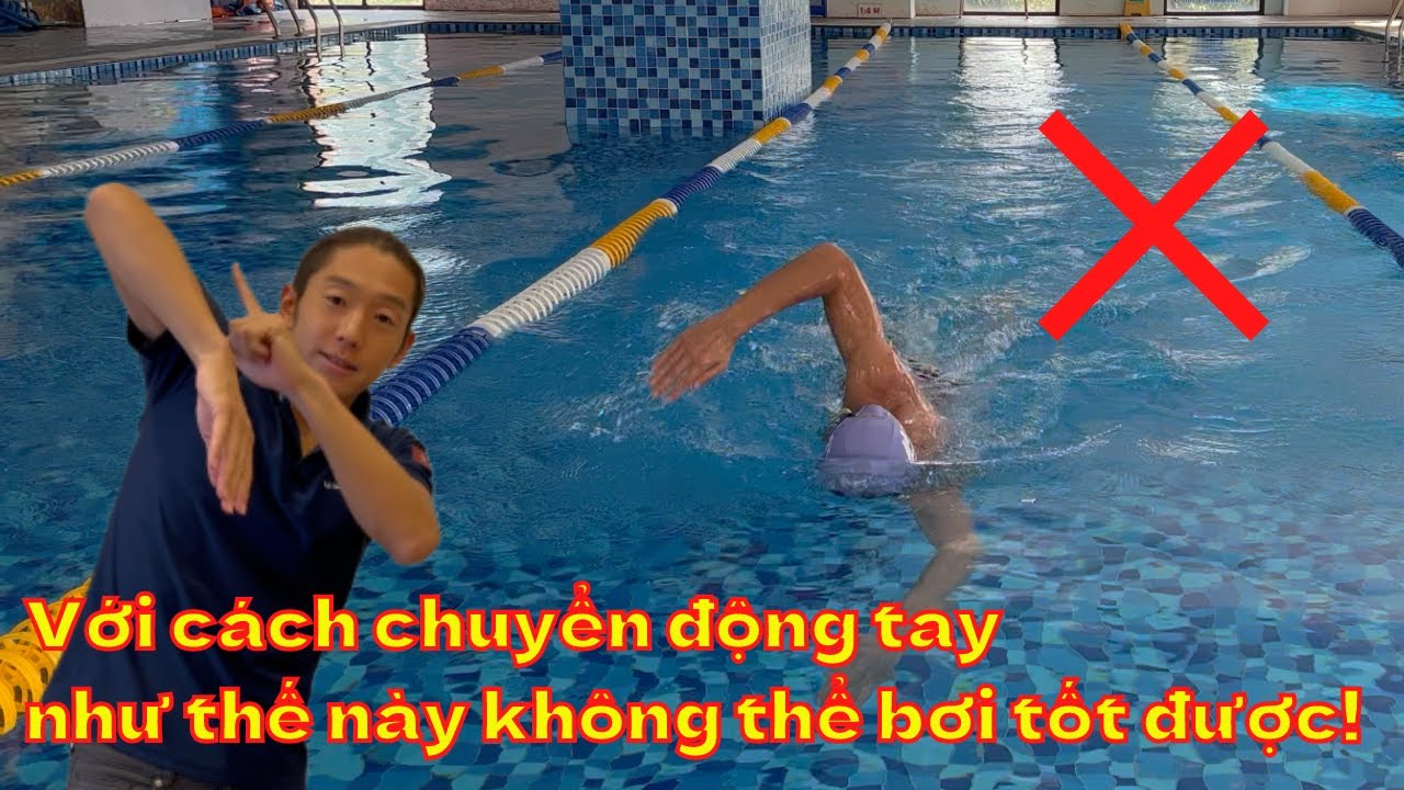 Với cách chuyển động tay như thế này không thể bơi tốt được!