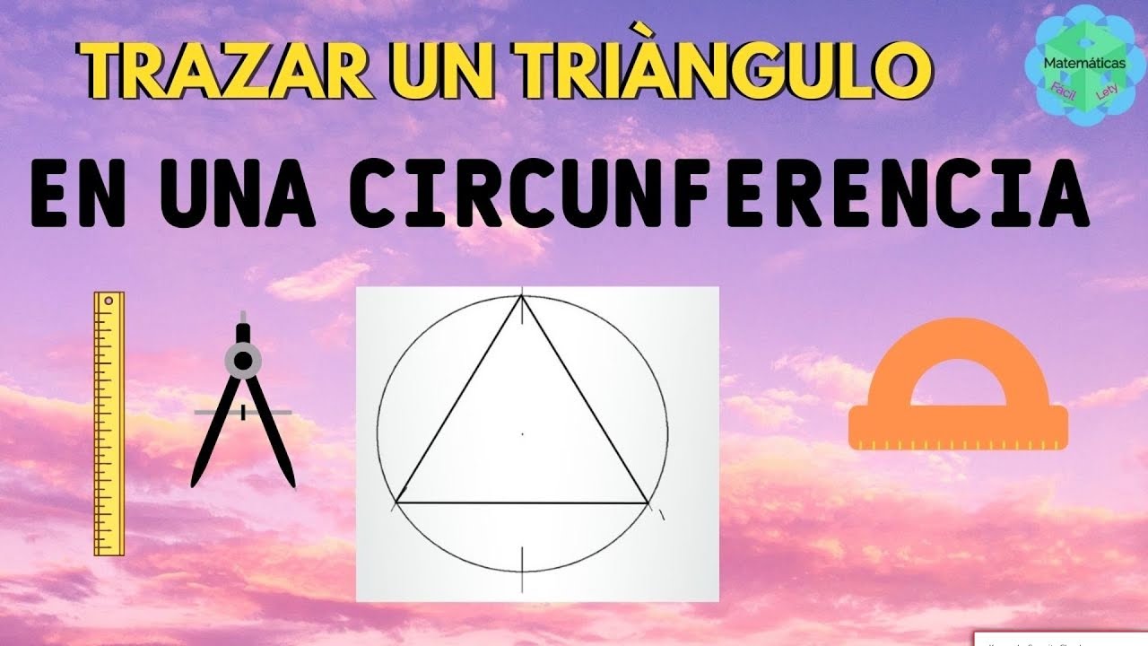DIBUJAR UN TRIANGULO EN UNA CIRCUNFERENCIA Utilizando, Transportador, compás y regla.