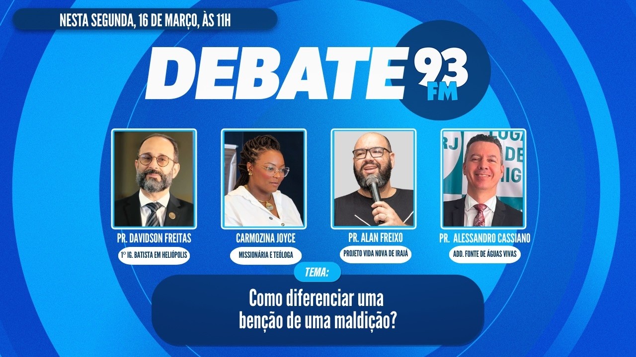 Bênção x Maldição - Como diferenciar uma bênção de uma maldição? - Debate 93 - 16/03/2026