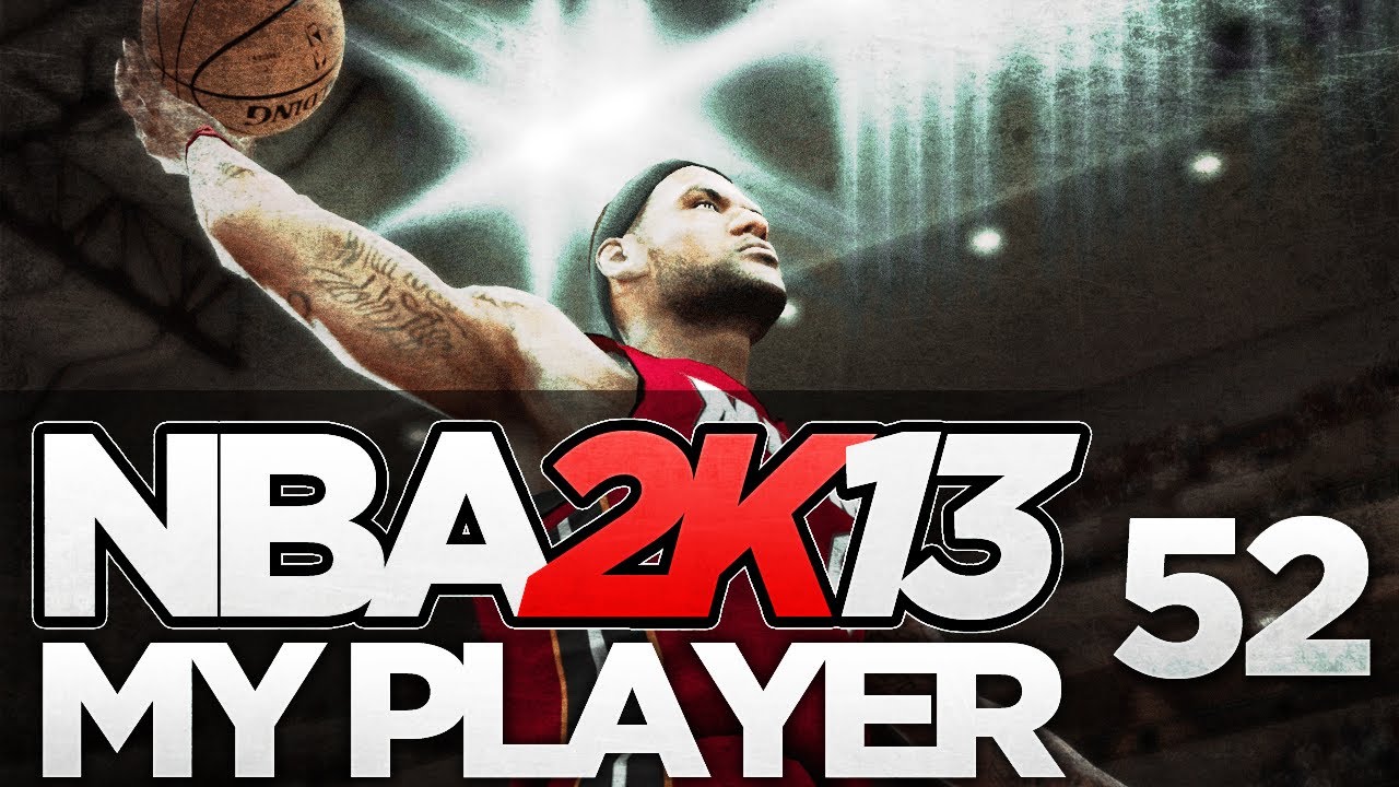 NBA 2K13 - My Player Career - Part 52 (Gameplay & Commentary)