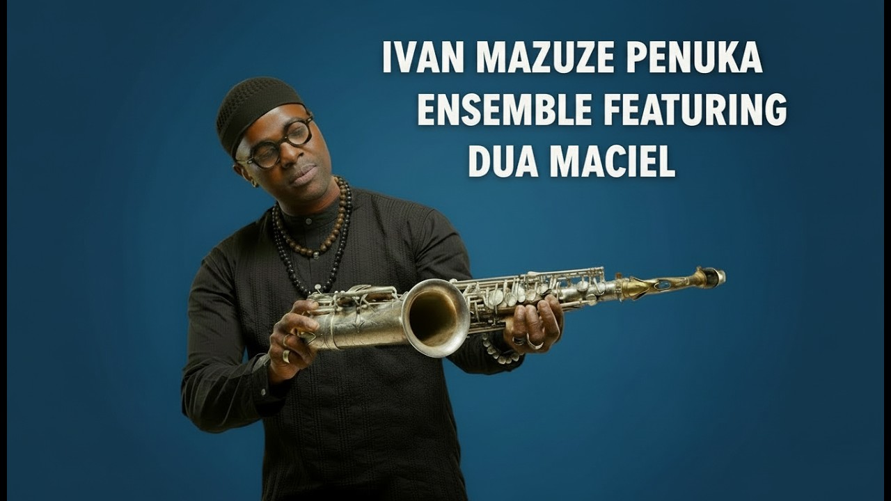Ivan Mazuze Penuka Ensemble / Dua Maciel - Mamidje