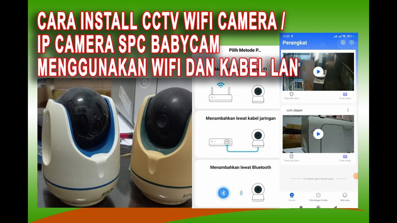 Cara Install CCTV IP Camera SPC Babycam via Wifi dan LAN