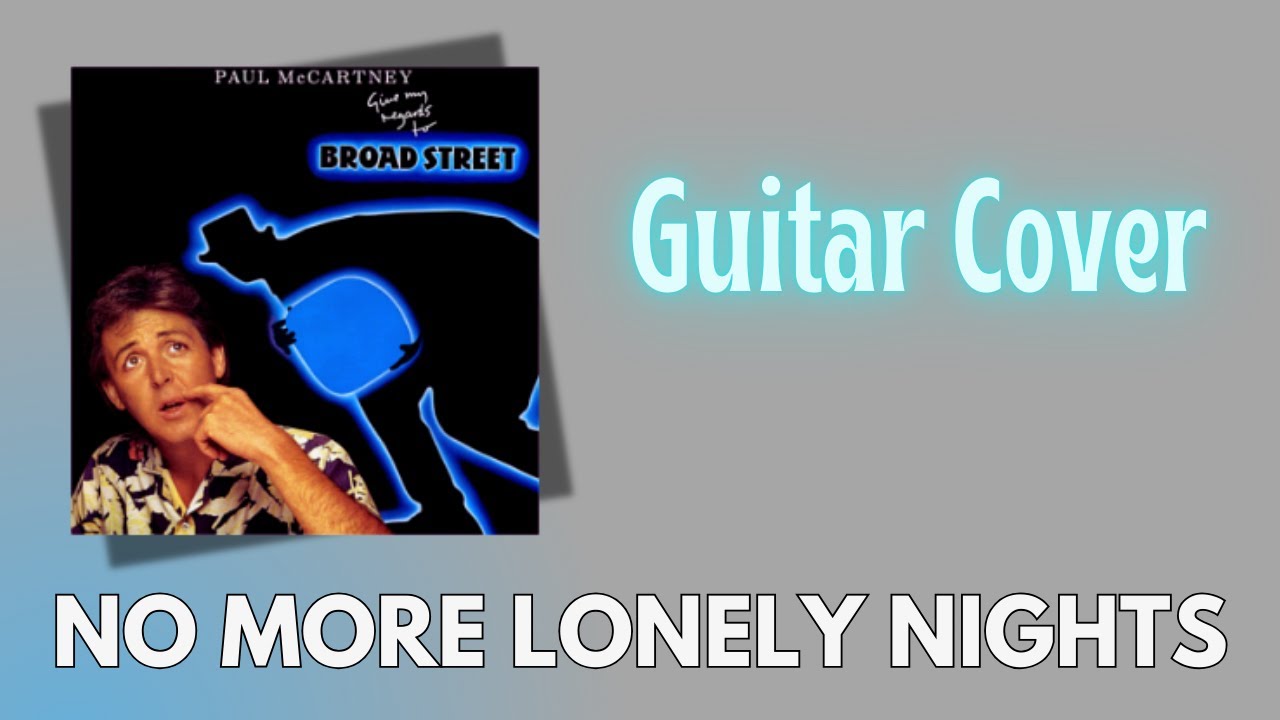No more lonely nights (Guitar) - Paul McCartney/David Gilmour Cover