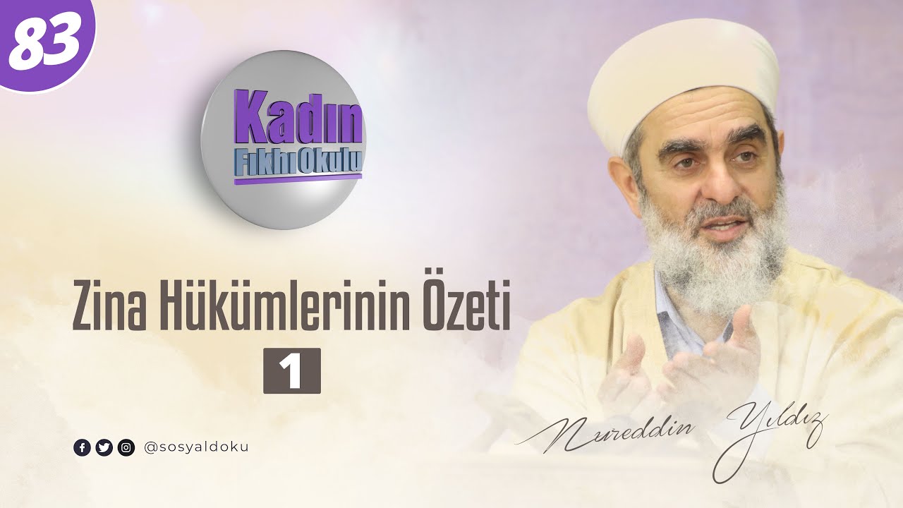 83-Zina Hükümlerinin Özeti (1)  - Nureddin Yıldız - Sosyal Doku Vakfı