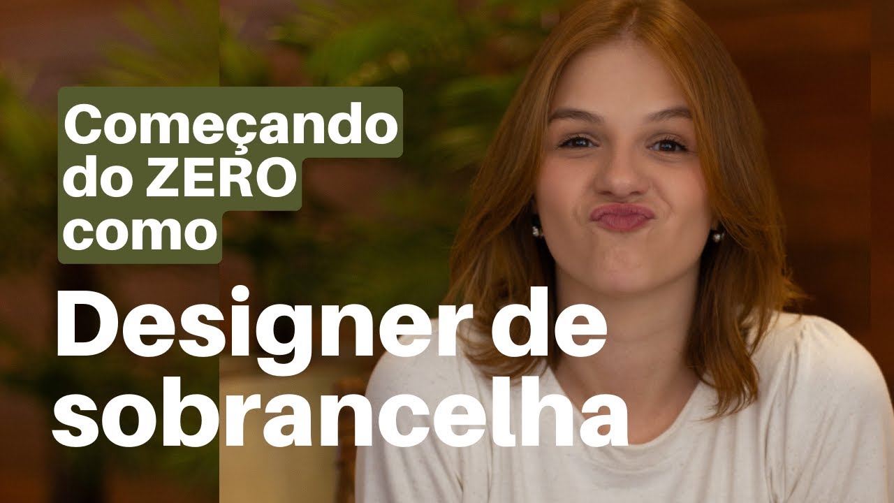 Como começar como Designer de Sobrancelhas