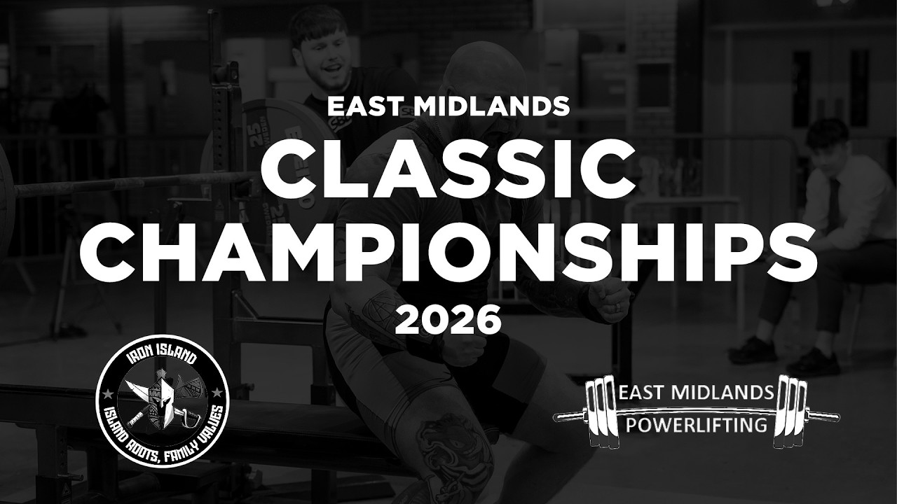 Session 1 - East Midlands Classic Championships 2026