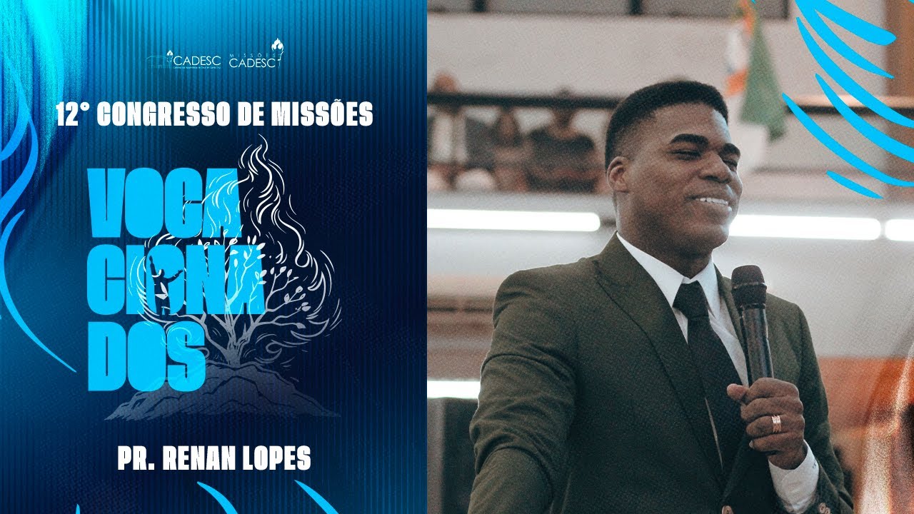 PR. RENAN LOPES | 12° CONGRESSO DE MISSÕES