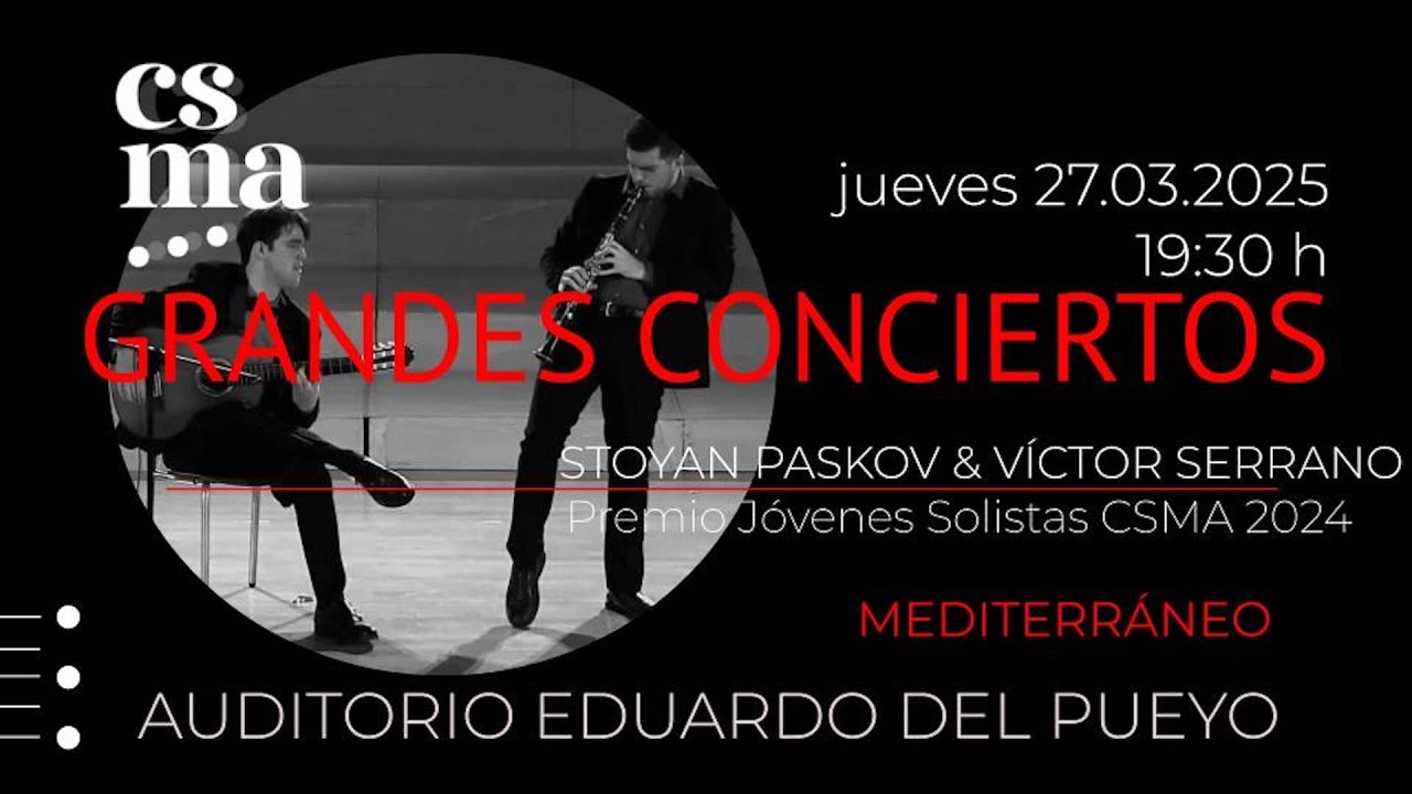GRANDES CONCIERTOS DEL CSMA 2024/2025: STOYAN PASKOV & VÍCTOR SERRANO