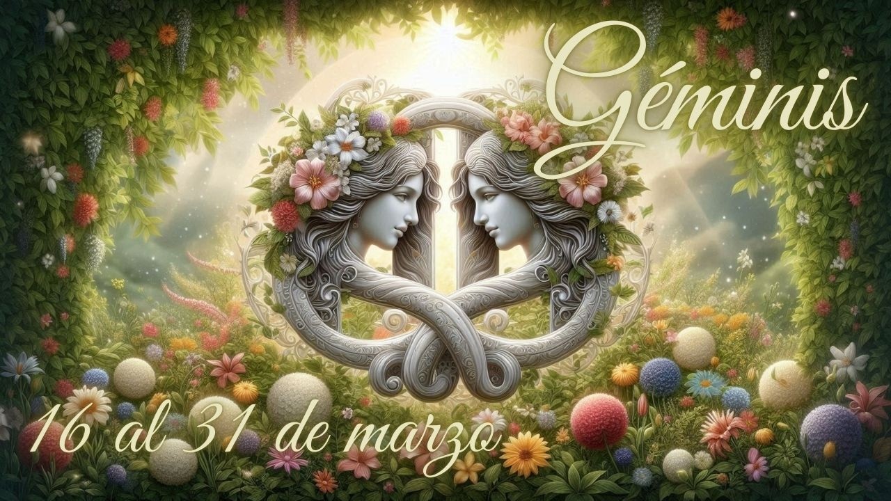 GÉMINIS ♊️ Segunda quincena marzo ✨ Tienes la oportunidad al alcance de tu mano. Avanzas ✨