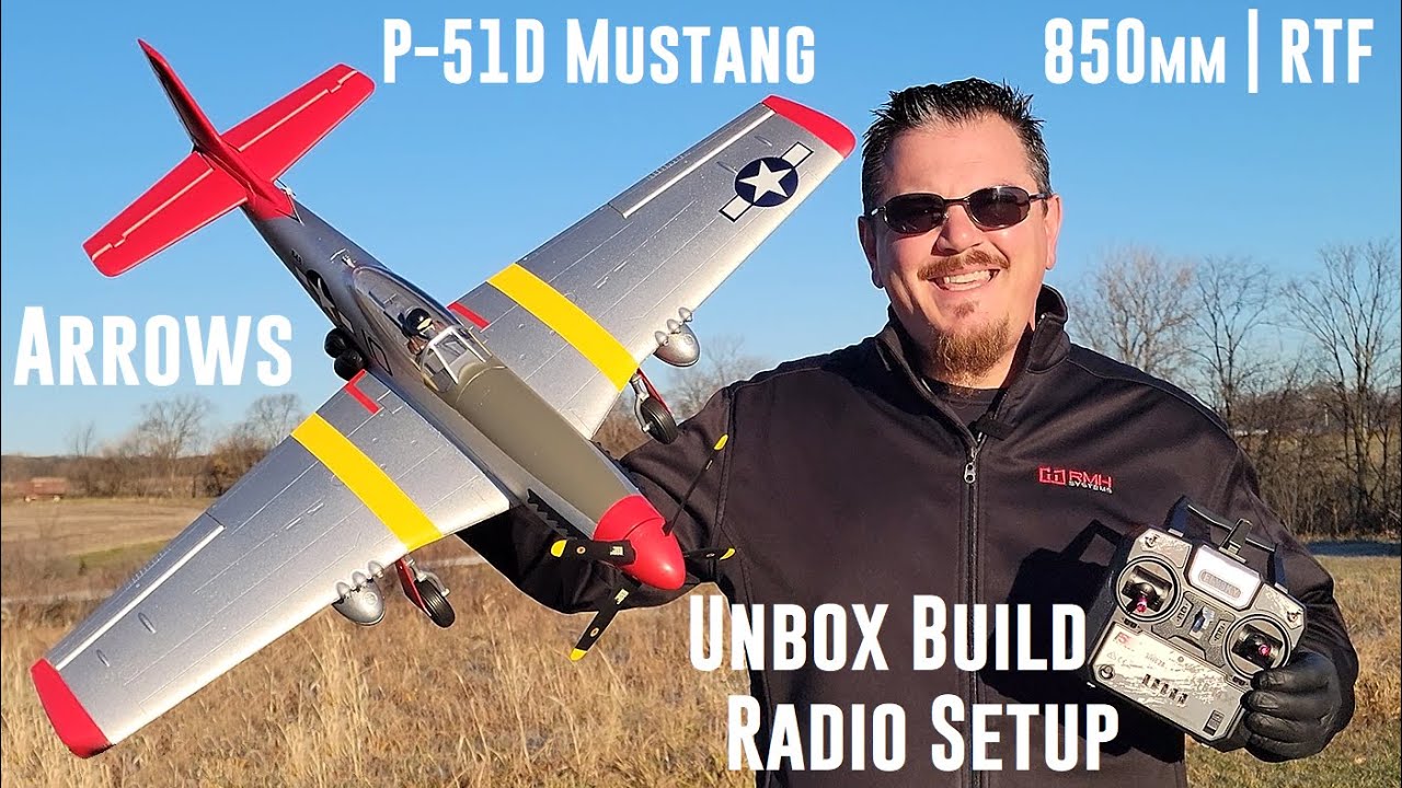 Arrows - P-51D - 850mm - Unbox, Build, & Radio Setup