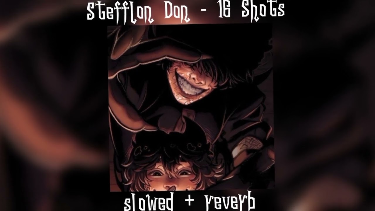 Stefflon Don - 16 Shots (s l o w e d + r e v e r b)