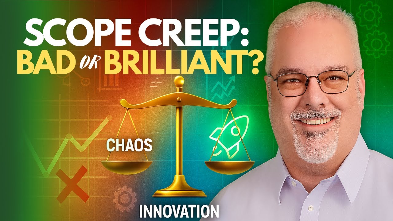 Is Scope Creep Really a Bad Thing? *Craig Wenger*