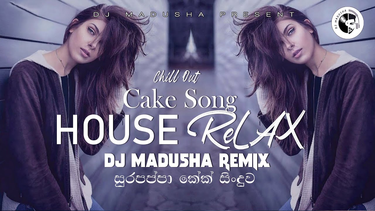 Soora Pappa Cake Song House Relax DJ Madusha BTD