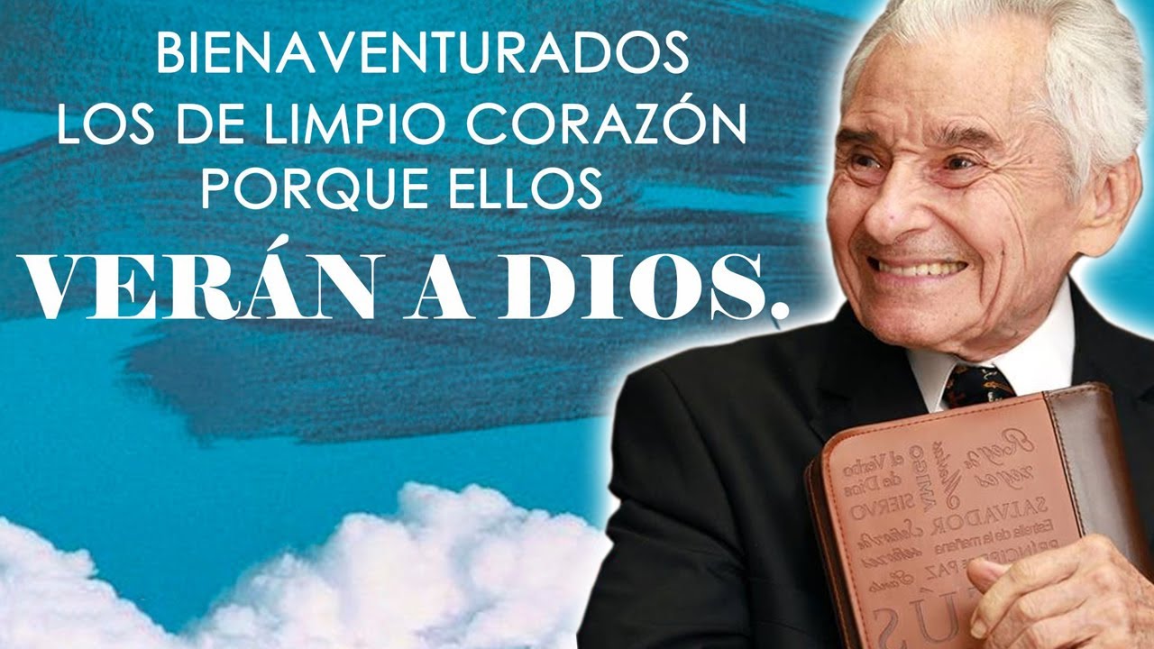 Bienaventurados Los Limpios De Corazón Porque Ellos Verán A Dios