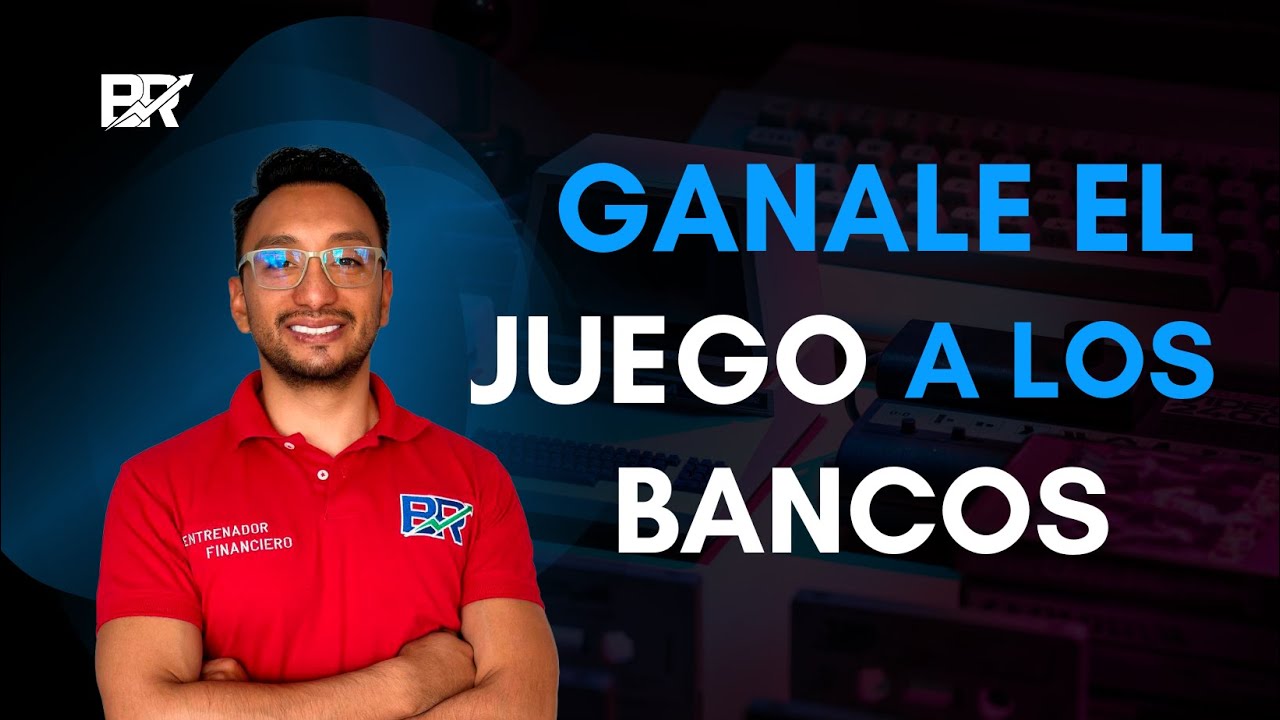 Cómo GANARLE a los BANCOS! BANQUERO te da sus Recomendaciones