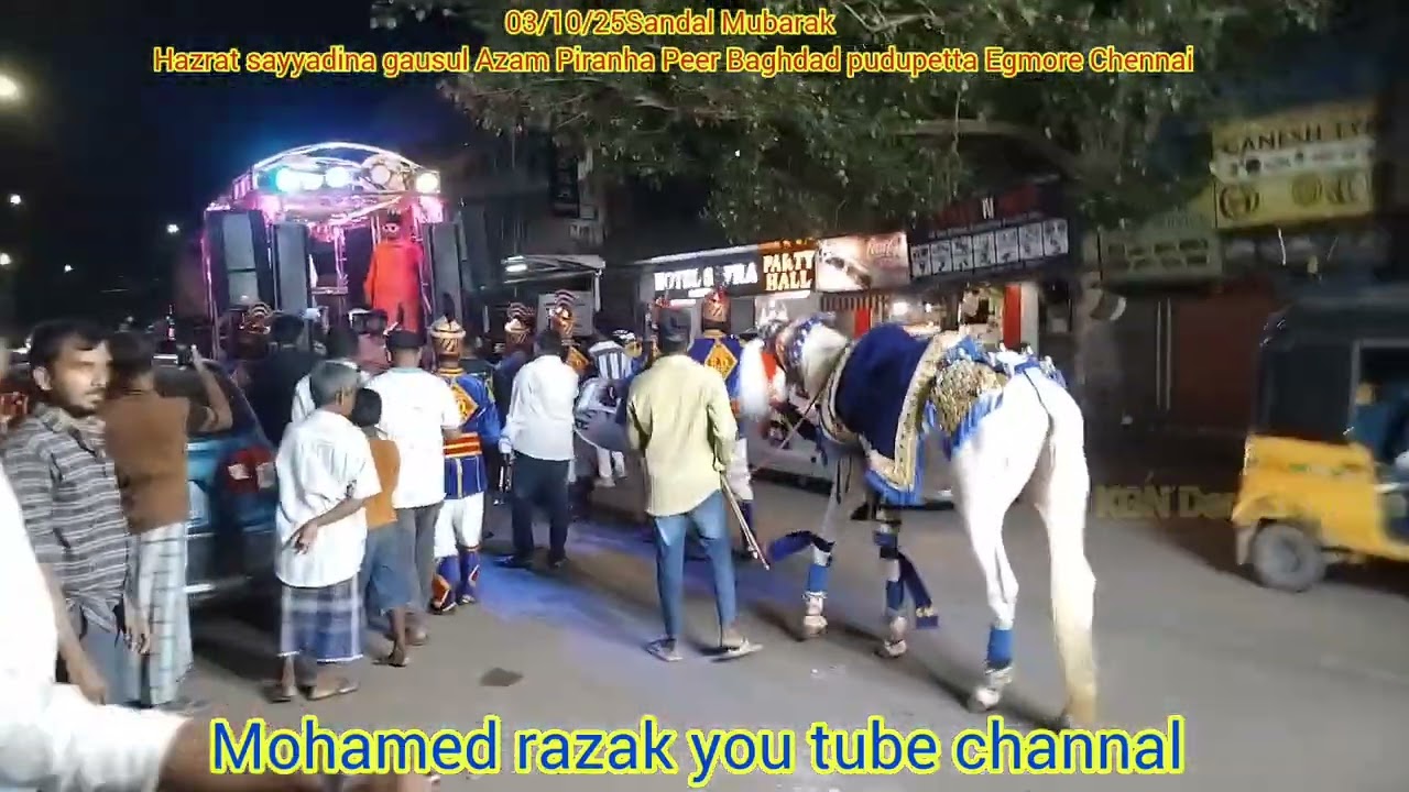03/10/25 sandal MubarakHazrat Syed Sheikh Abdul Qadir Dastagir (ra)  pudupettaiEgmore Chennai 