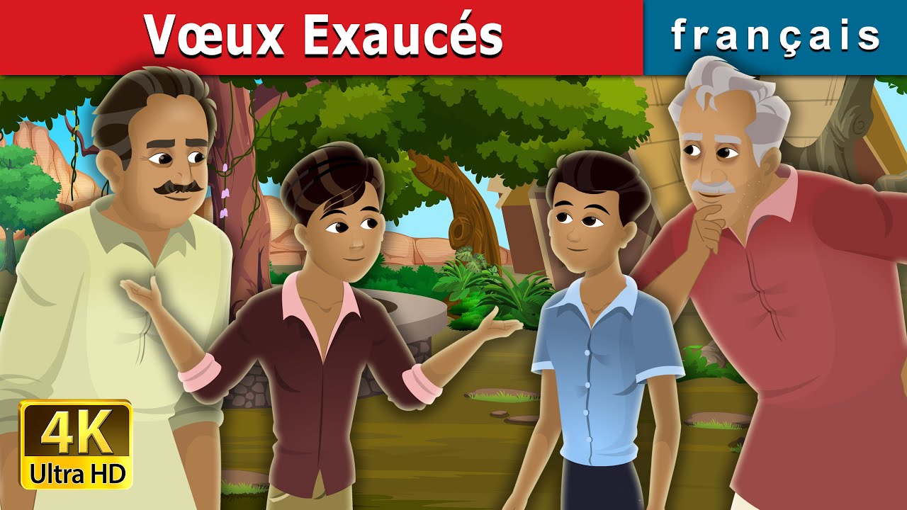Vœux Exaucés | Wishes Granted Story | Contes De Fées Français