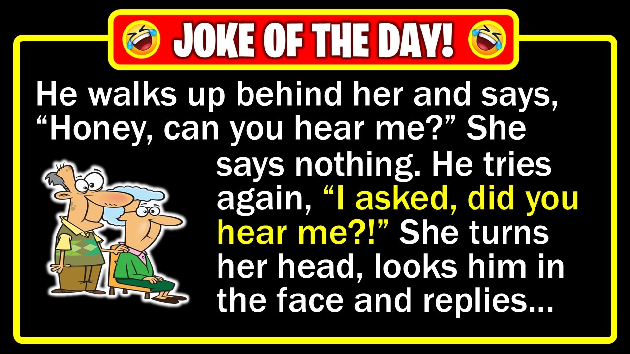 🤣 BEST JOKE OF THE DAY! - He tests her hearing&mdash;oops! | Funny Dad Jokes