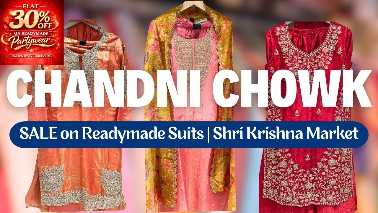 SALE on Readymade Suits | Party Wear, Bridal, Anarkali | Shri Krishna Market, Chandni Chowk, Delhi 