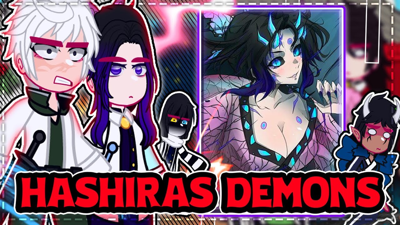 |[Hashiras reacting to HASHIRAS AS DEMONS]| \🇧🇷/🇺🇲// ◆Bielly - Inagaki◆