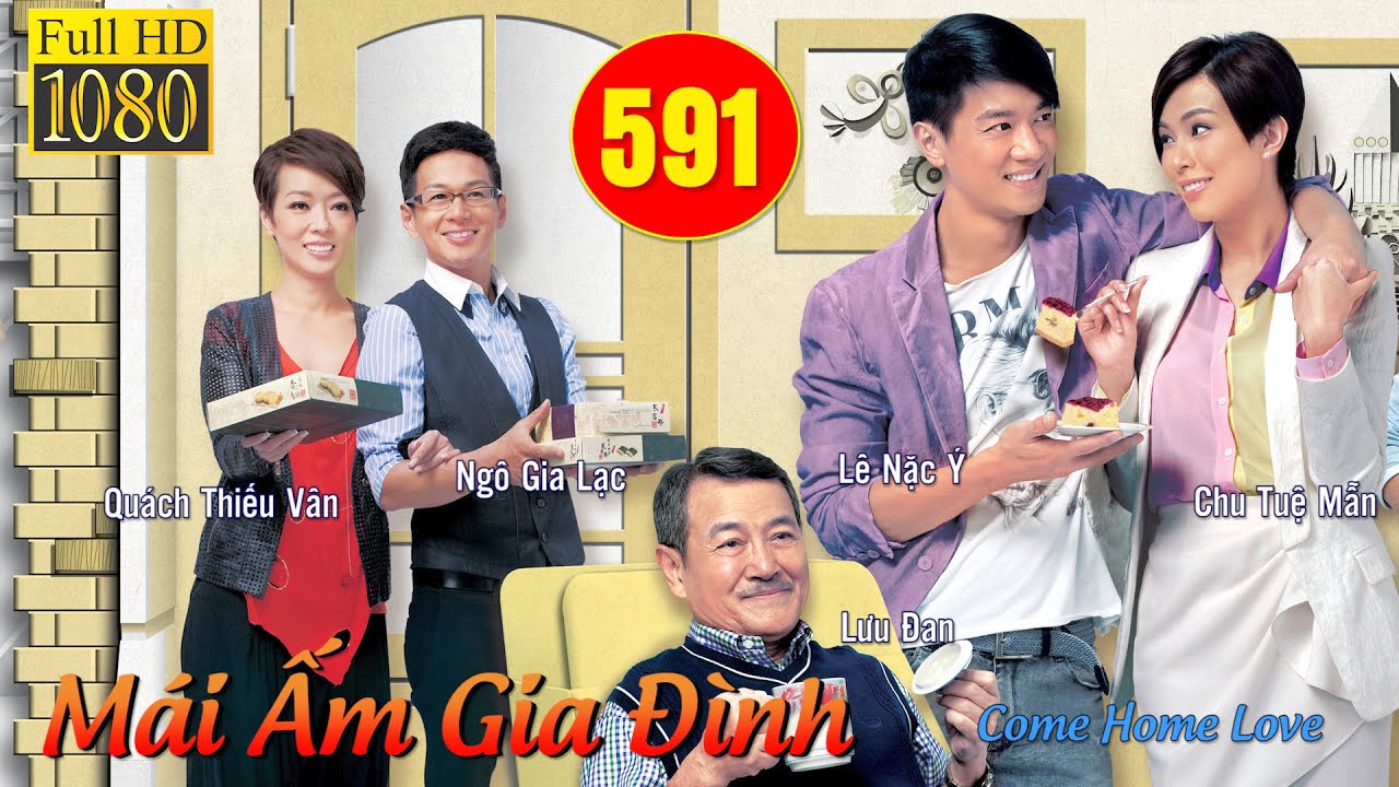 Mái Ấm Gia Đình (Come Home Love) phần 1 | tập 591/804 | Lưu Đan, Lê Nặc Ý, Từ Vinh | TVB