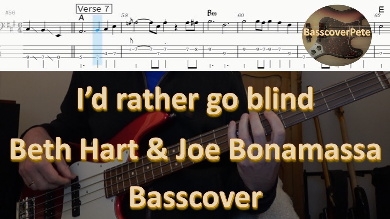 Beth Hart & Joe Bonamassa - I'd rather go blind. Bass Cover Tabs Score (standard notation) Chords