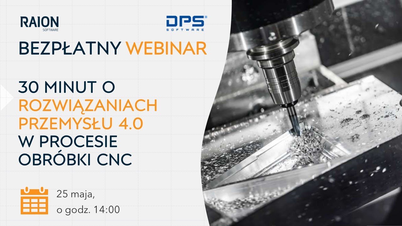 Webinar -  30 minut o rozwiązaniach przemysłu 4.0 w procesie obr&oacute;bki CNC