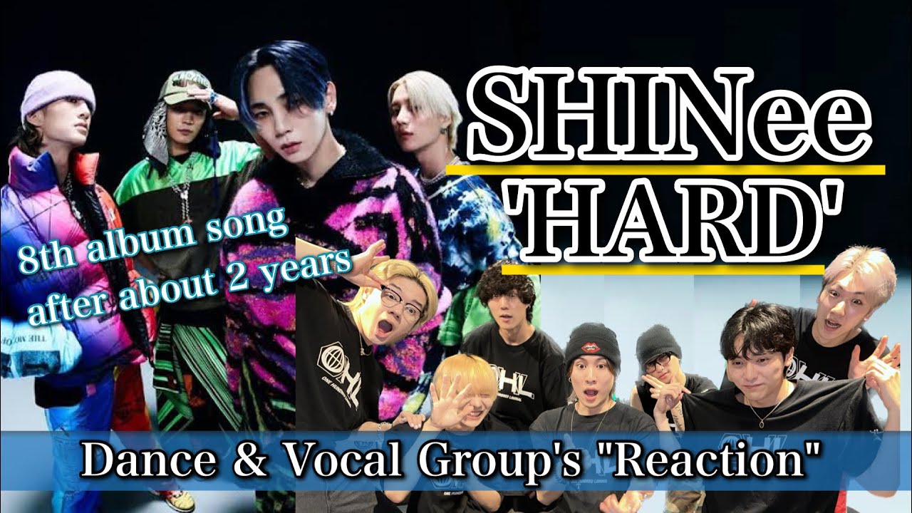 ボーイズグループがSHINeeさんHARDのMVを見て衝撃を受ける。