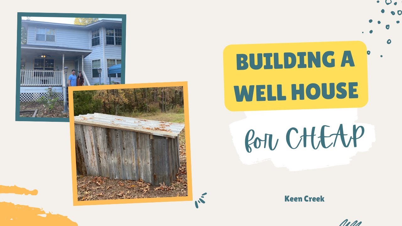 Building a Well House CHEAP - DIY