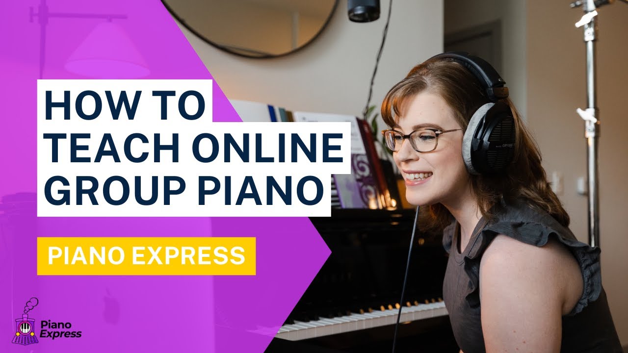 How to Teach Online Group Piano