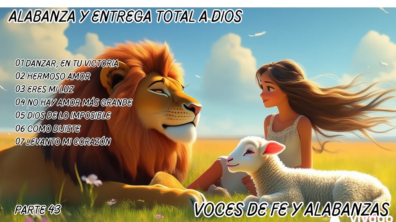 Canciones de ADORACIÓN que TRANSFORMARÁN tu CORAZÓN | Alabanza y ENTREGA TOTAL A DIOS | Voces de Fe