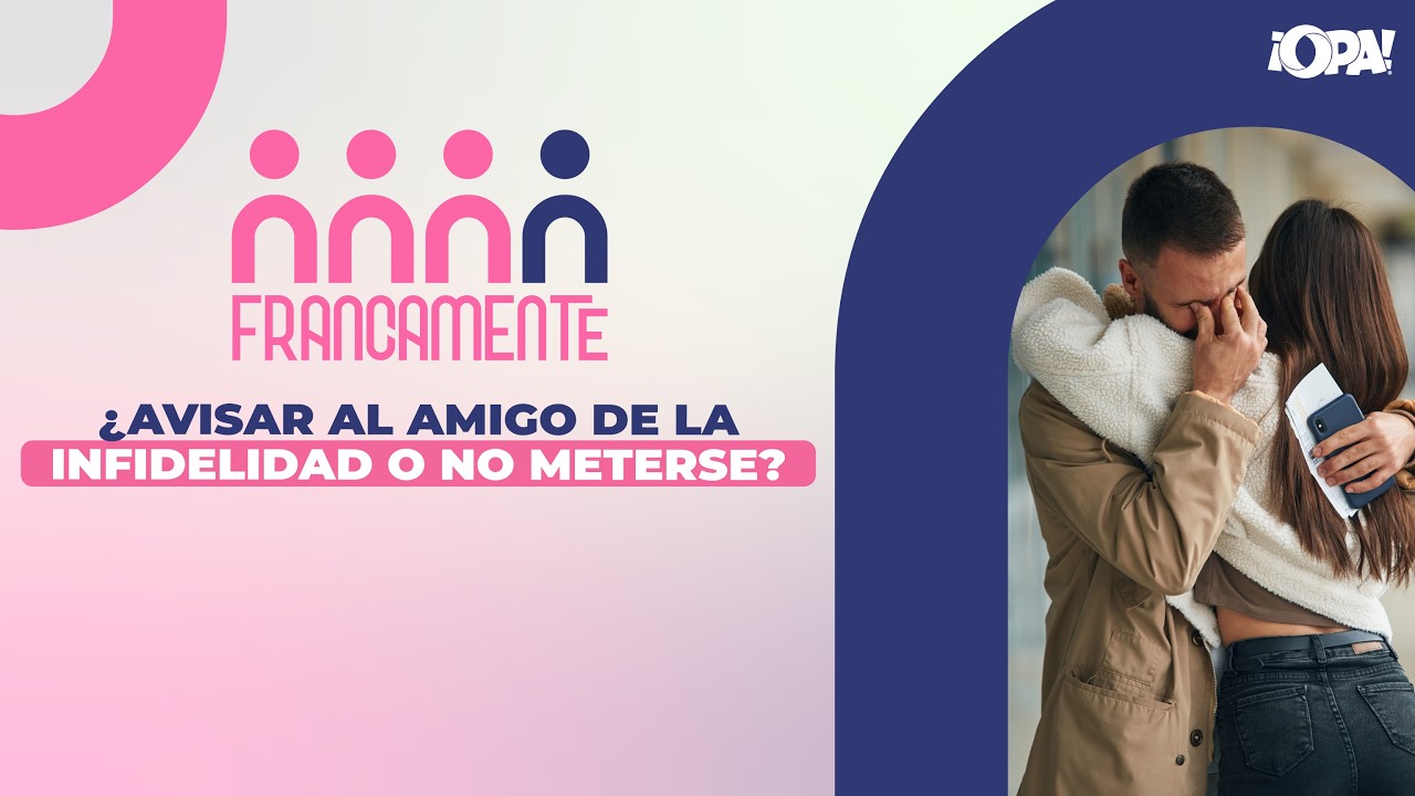 🟣 EP.COMPLETO 03/03 - ¿Avisar al amigo de la infidelidad o no meterse?