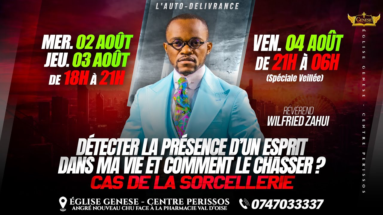 J1 - L'AUTO-DÉLIVRANCE : CAS DE LA SORCELLERIE | RÉVÉREND WILFRIED ZAHUI