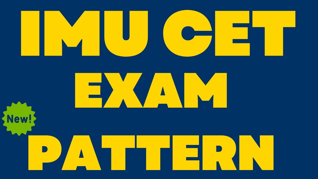 IMU CET 2022 EXAM PATTERN