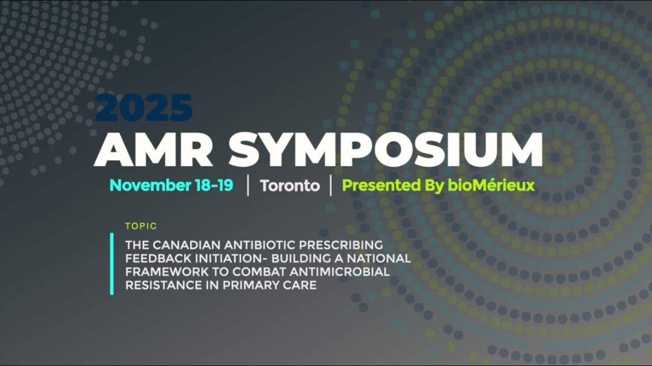 2025 AMR Symposium 1-7 — CANBuild-AMR: Building a national framework to combat AMR in primary care