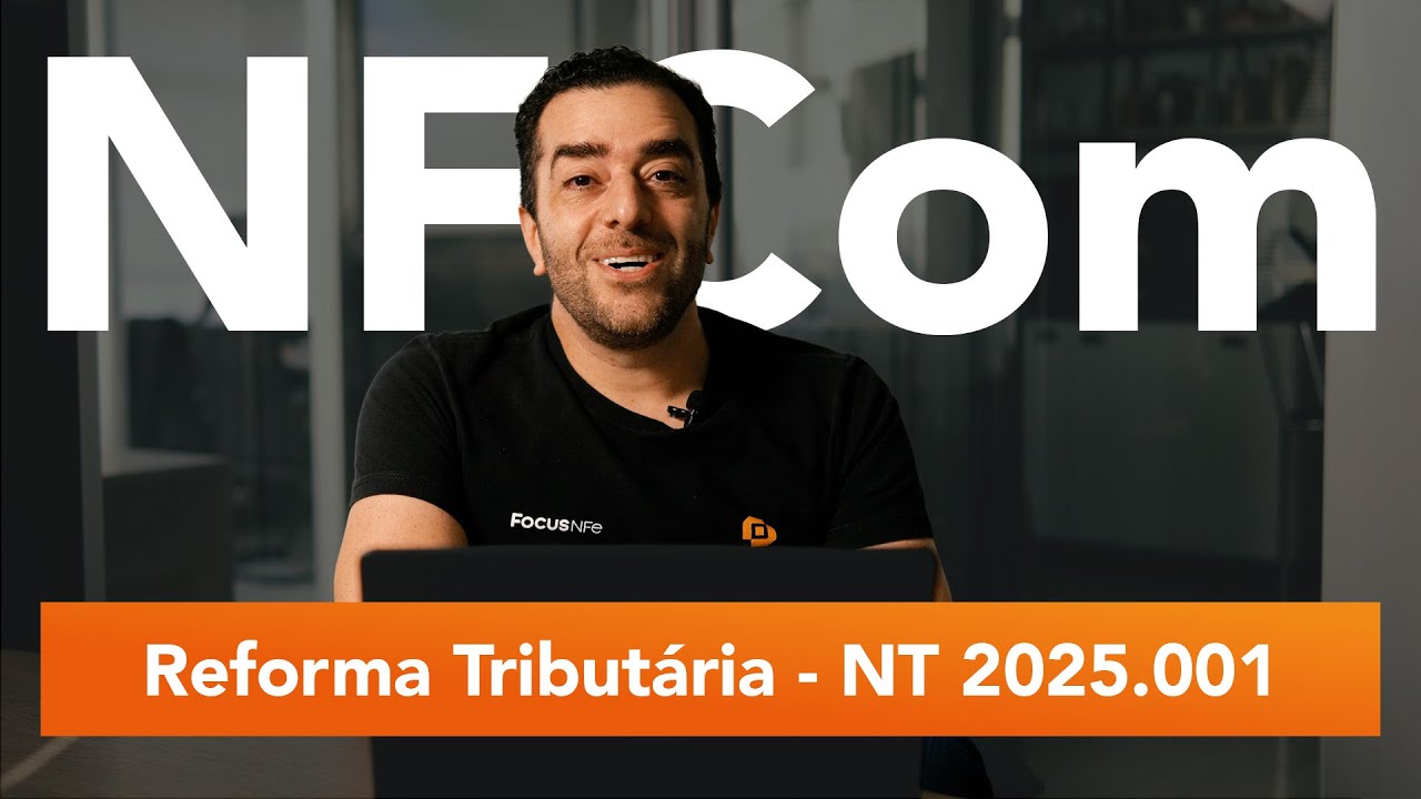 Nota Técnica 2025.001 NFCom - Reforma Tributária do Consumo