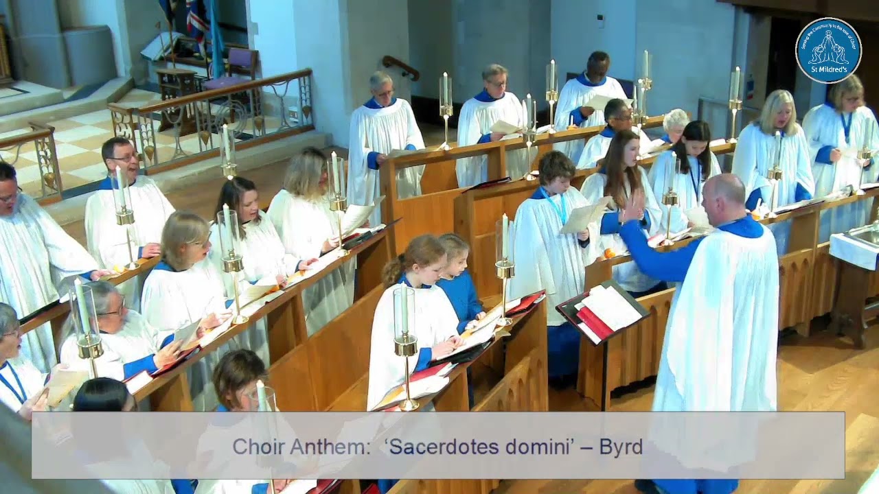 Sacerdotes Domini (William Byrd) sung by the St Mildred's Church Choir