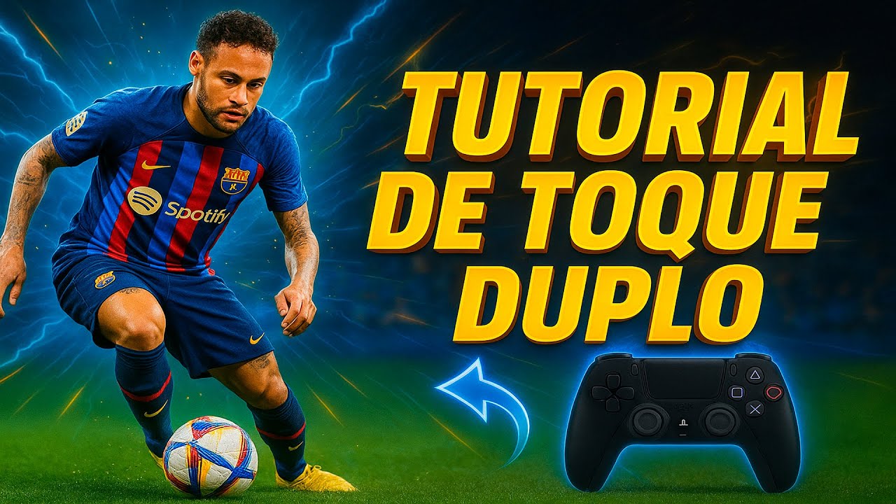 APRENDA O TOQUE DUPLO PERFEITO NO EFOOTBALL – Tutorial Completo