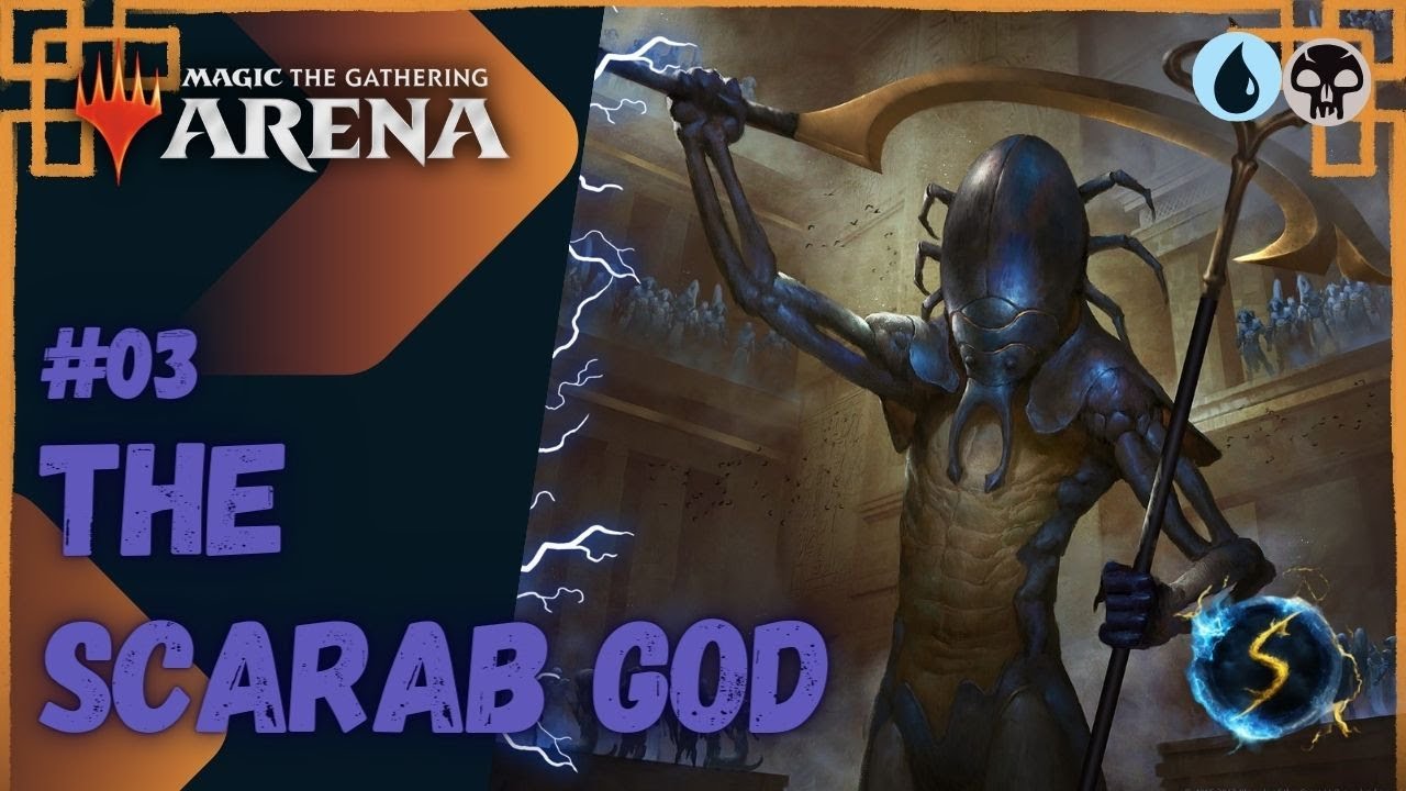 It's Showtime: The Scarab God 💧💀 #03  - MTG Arena - Historic Brawl