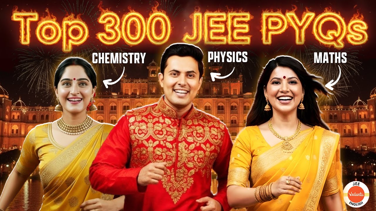 🔥 JEE 2026 Most Repeated 300 PYQs Marathon | PCM Must Do Practice Questions