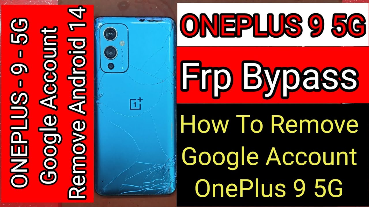 ONEPLUS 9 5G FRP BYPASS ANDROID 14 HOW TO REMOVE GOOGLE ACCOUNT ONEPLUS 9 5G #Oneplus95gfrpbypass
