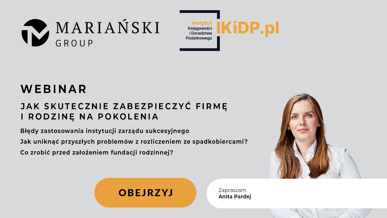 FUNDACJA RODZINNA - JAK SKUTECZNIE ZABEZPIECZYĆ FIRMĘ I RODZINĘ NA POKOLENIA? #fundacjarodzinna