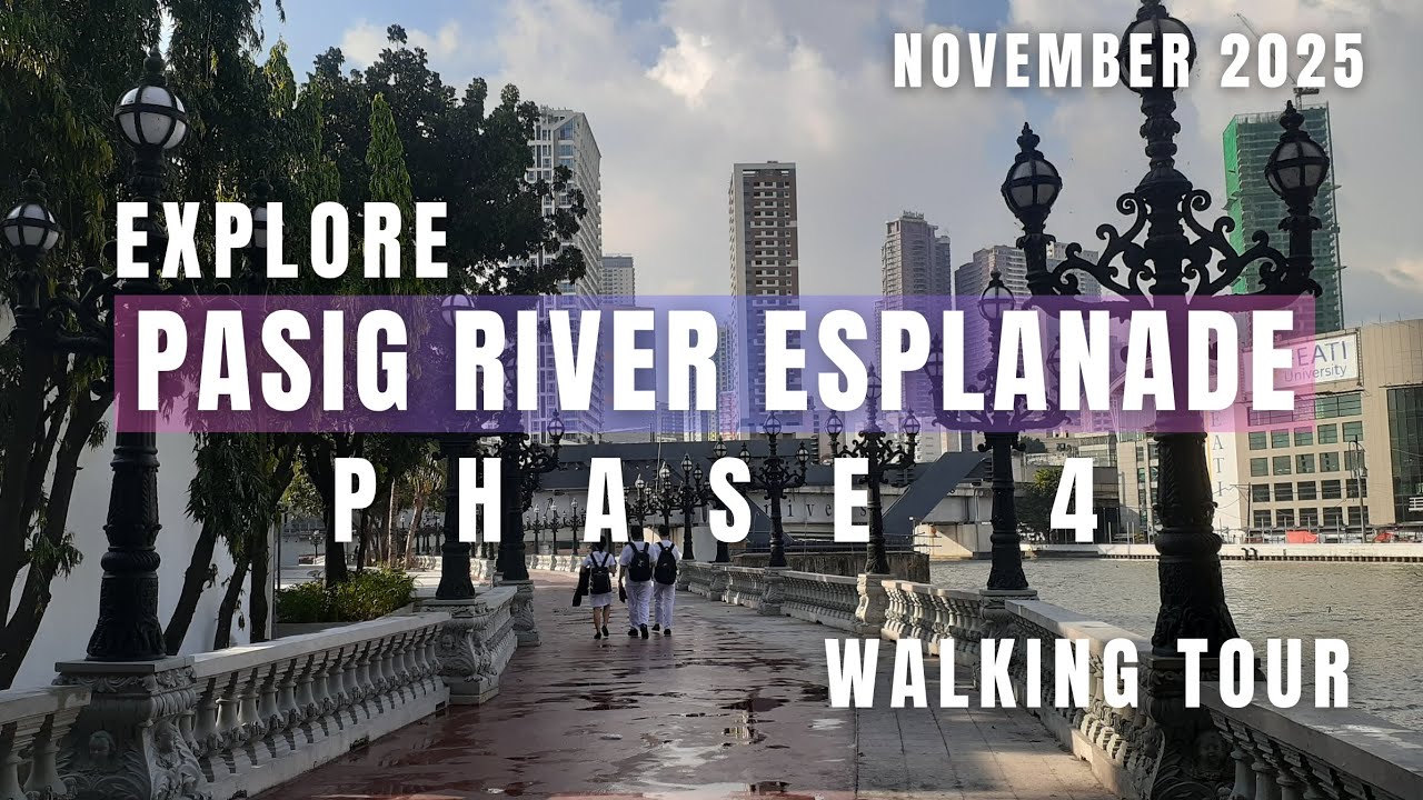 Pasig River Esplanade Phase 4 Walking Tour | Vibrant Afternoon at Manila’s Scenic Riverside