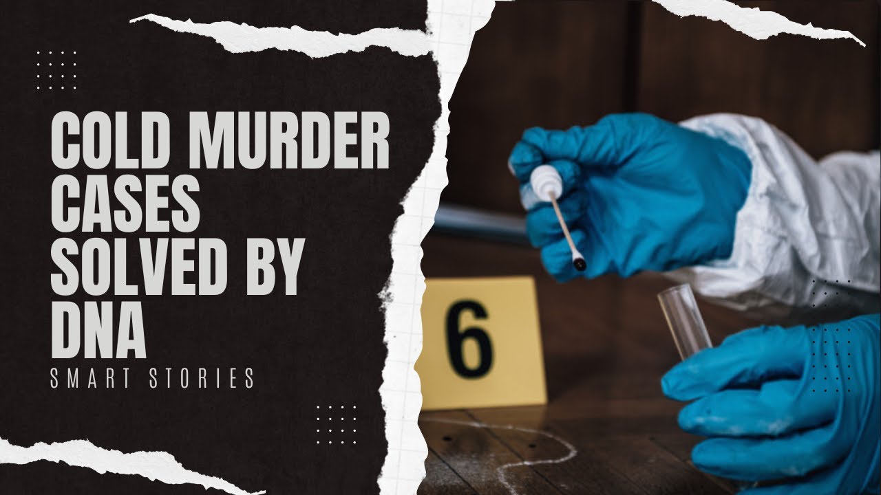 Cold Murder Cases Solved With DNA Technology | Forensic Genealogy Solving Crime